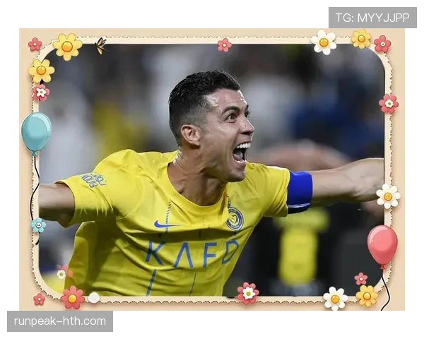 C罗再创历史！进球纪录刷新，状态火热延续传奇生涯